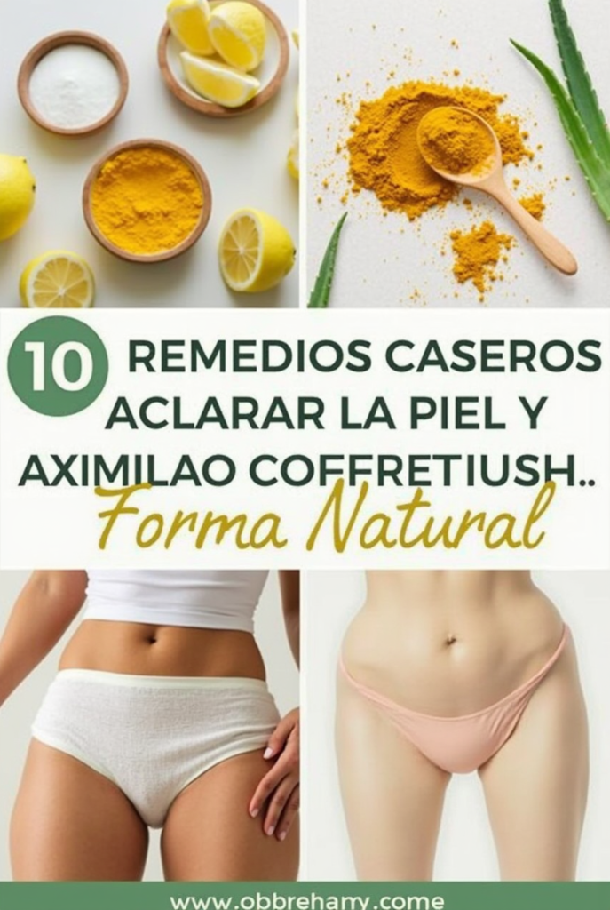 10 Remedios Caseros para Aclarar la Piel de Axilas y Muslos de Forma Natural